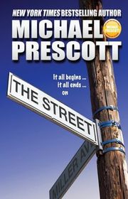 Book cover for "The Street" by Michael Prescott