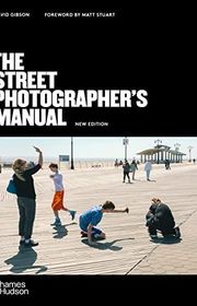 Book cover for "The Street Photographer's Manual" by David Gibson