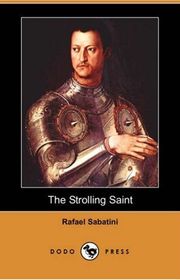 Book cover for "The Strolling Saint" by Rafael Sabatini