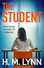 Book cover for "The Student" by Hannah M Lynn