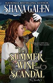 Book cover for "The Summer of Wine and Scandal" by Shana Galen