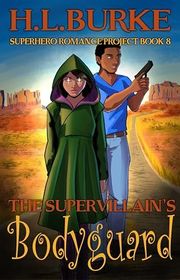 Book cover for "The Supervillain's Bodyguard" by HL Burke
