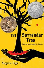 Book cover for "The Surrender Tree" by Margarita Engle