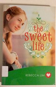 Book cover for "The Sweet Life" by Rebecca Lim