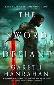 Book cover for "The Sword Defiant" by Gareth Ryder Hanrahan