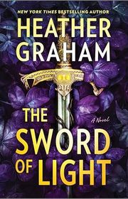 Book cover for "The Sword of Light" by Heather Graham