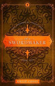 Book cover for "The Swordmaker" by Katie Cross