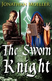 Book cover for "The Sworn Knight" by Jonathan Moeller