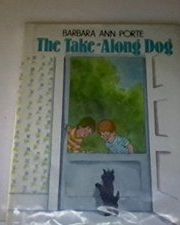 Book cover for "The Take-Along Dog" by Emily Arnold McCully