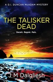 Book cover for "The Talisker Dead" by JM Dalgliesh