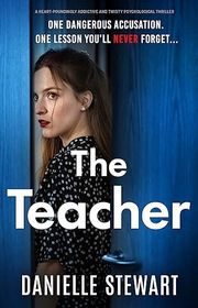 Book cover for "The Teacher" by Danielle Stewart