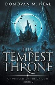 Book cover for "The Tempest Throne" by Donovan M Neal