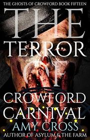 Book cover for "The Terror of Crowford Carnival" by Amy Cross