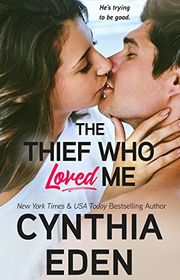 Book cover for "The Thief Who Loved Me" by Cynthia Eden