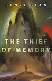 Book cover for "The Thief of Memory" by Sunyi Dean
