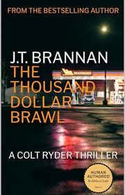 Book cover for "The Thousand Dollar Brawl" by JT Brannan