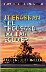 Book cover for "The Thousand Dollar Soldier" by JT Brannan