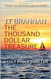 Book cover for "The Thousand Dollar Treasure" by JT Brannan