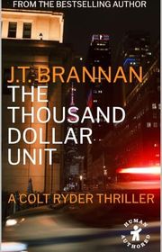 Book cover for "The Thousand Dollar Unit" by JT Brannan