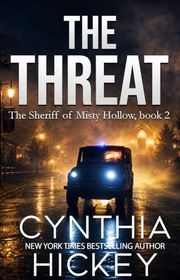 Book cover for "The Threat" by Cynthia Hickey