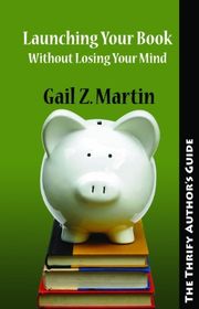 Book cover for "The Thrifty Author's Guide to Launching Your Books Without Losing Your Mind"