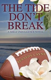 Book cover for "The Tide Don't Break" by Kennedy Layne