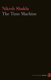 Book cover for "The Time Machine" by Nikesh Shukla