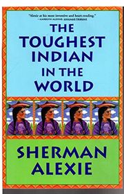 Book cover for "The Toughest Indian in the World" by Sherman Alexie