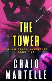 Book cover for "The Tower" by Craig Martelle