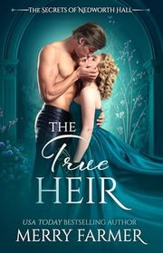 Book cover for "The True Heir" by Merry Farmer