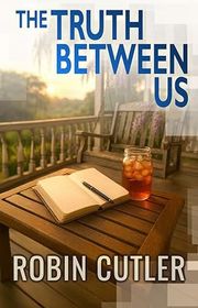 Book cover for "The Truth Between Us" by Michael Anderle