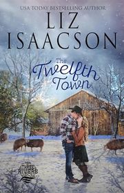 Book cover for "The Twelfth Town" by Liz Isaacson