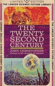Book cover for "The Twenty-Second Century" by John Christopher