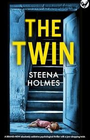 Book cover for "The Twin" by Steena Holmes