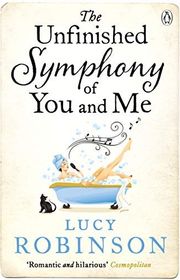 Book cover for "The Unfinished Symphony of You and Me" by Rosie Walsh