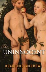 Book cover for "The Uninnocent" by Bradford Morrow