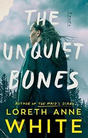 Book cover for "The Unquiet Bones" by Loreth Anne White