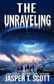 Book cover for "The Unraveling" by Jasper T Scott