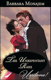 Book cover for "The Unrepentant Rake" by Barbara Monajem