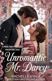 Book cover for "The Unromantic Mr. Darcy"