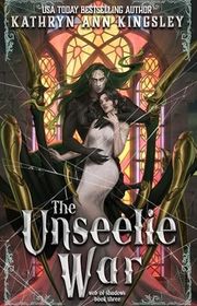 Book cover for "The Unseelie War" by Kathryn Ann Kingsley