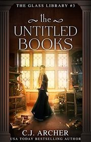 Book cover for "The Untitled Books" by CJ Archer