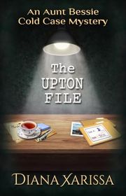 Book cover for "The Upton File" by Diana Xarissa Dunn