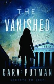 Book cover for "The Vanished" by Cara C Putman