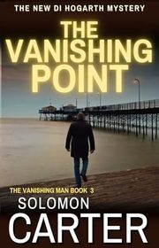 Book cover for "The Vanishing Point" by Solomon Carter