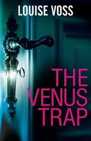 Book cover for "The Venus Trap" by Louise Voss