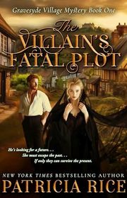 Book cover for "The Villain’s Fatal Plot" by Patricia Rice