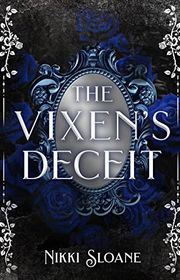 Book cover for "The Vixen's Deceit" by Nikki Sloane
