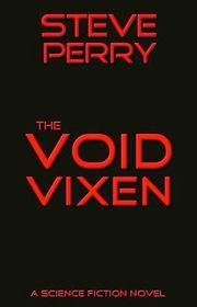 Book cover for "The Void Vixen" by Steve Perry