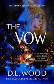 Book cover for "The Vow" by DL Wood
